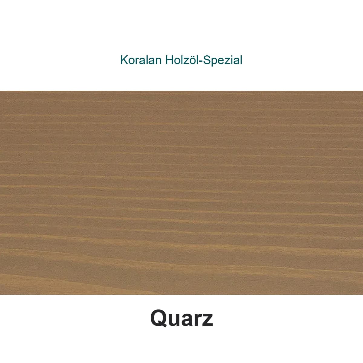 Koralan Holzöl-Spezial atspalvis Quarz ant spygliuočių medienos