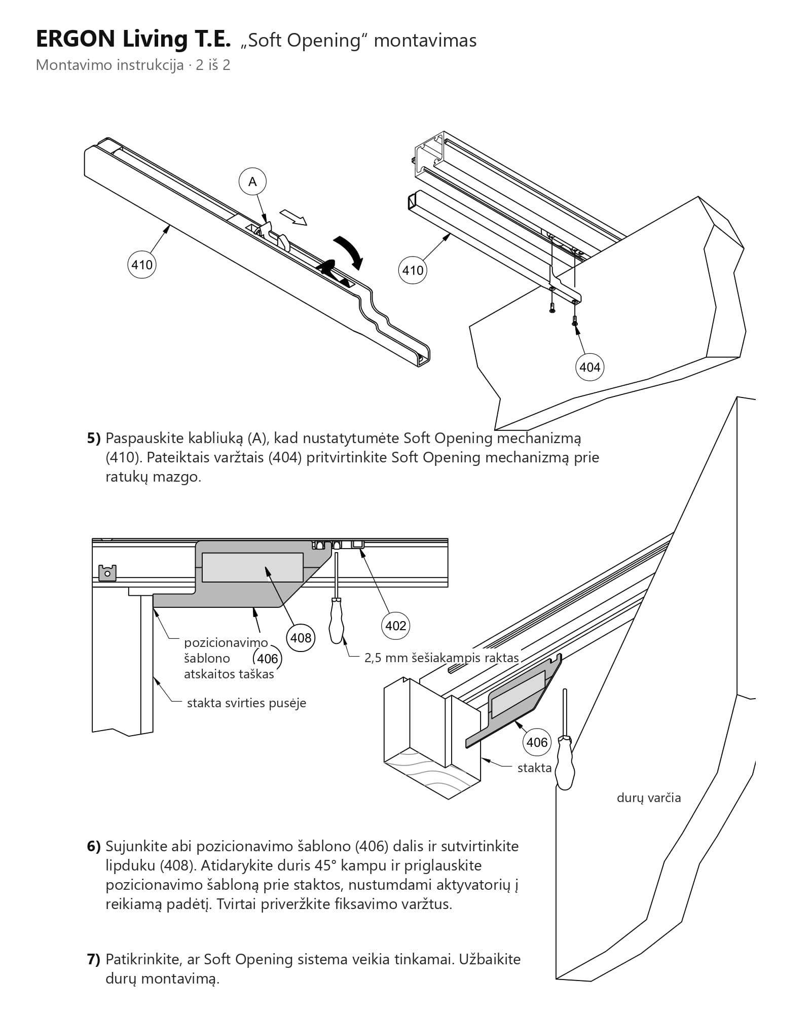 Soft close mechanizmas ERGON Living T.E. – montavimo instrukcija 2 iš 2